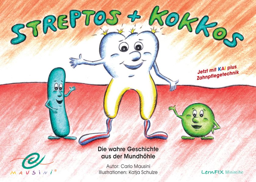 Cover von „Streptos + Kokkos“ Die wahre Geschichte aus der Mundhöhle