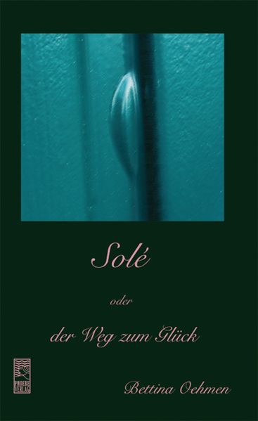 Cover von SolÃ© oder der Weg zum Glück