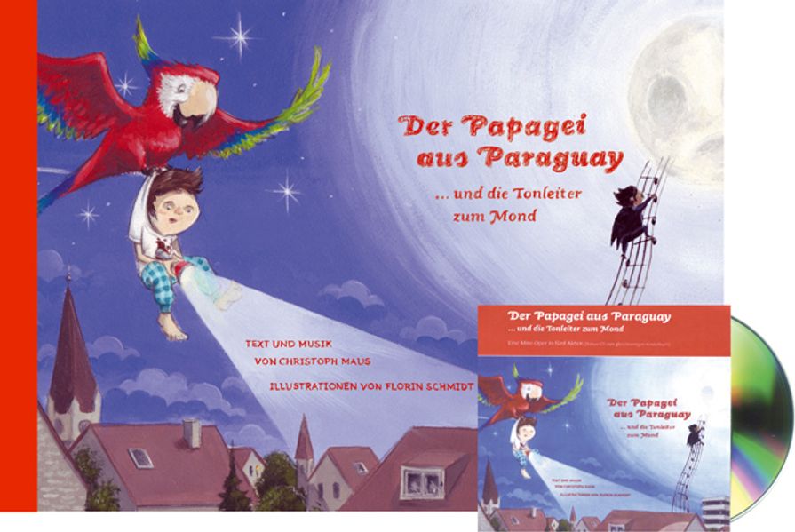 Cover von Der Papagei aus Paraguay … und die Tonleiter zum Mond