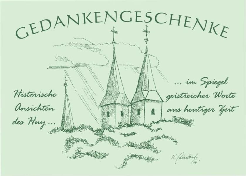 Cover von Gedankengeschenke – Historische Ansichten des Huy, im Spiegel geistreicher Worte aus heutiger Zeit