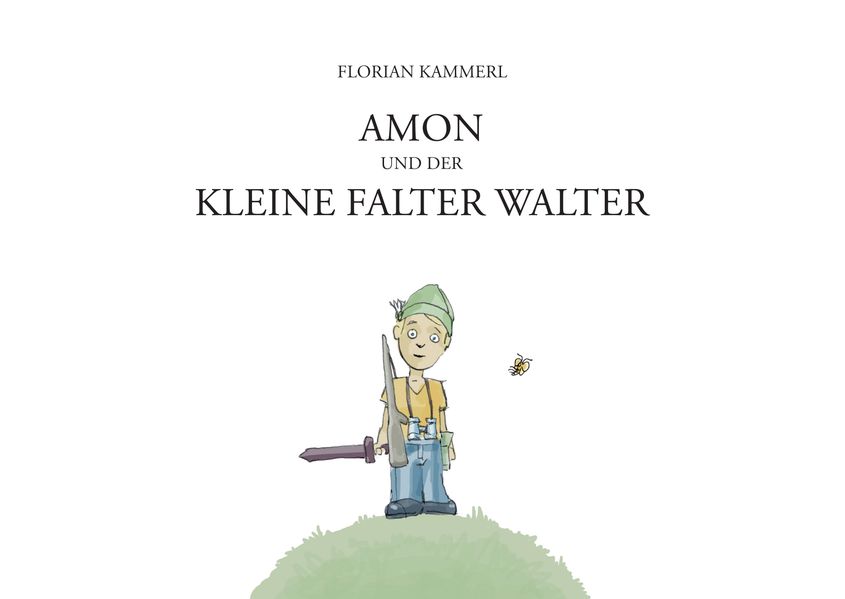Cover von Amon und der kleine Falter Walter
