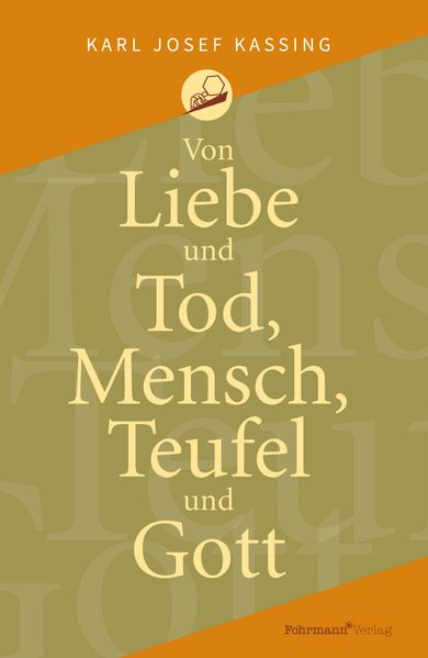 Cover von Von Liebe und Tod, Mensch, Teufel und Gott