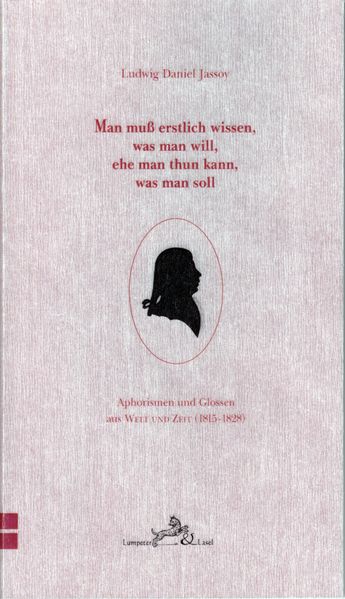 Cover von Man muß erstlich wissen, was man will, ehe man thun kann, was man soll