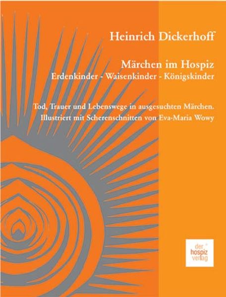 Cover von Märchen im Hospiz: Erdenkinder – Waisenkinder – Königskinder