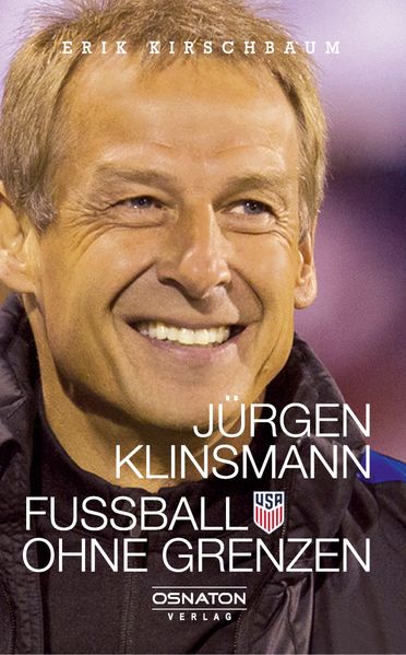 Cover von Jürgen Klinsmann – Fußball ohne Grenzen