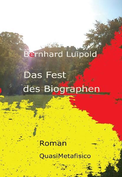 Cover von Das Fest des Biographen, Roman