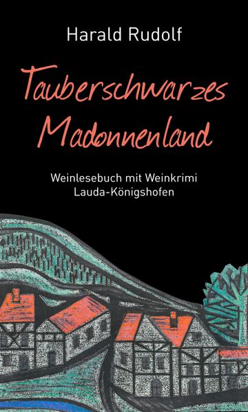 Cover von Tauberschwarzes Madonnenland