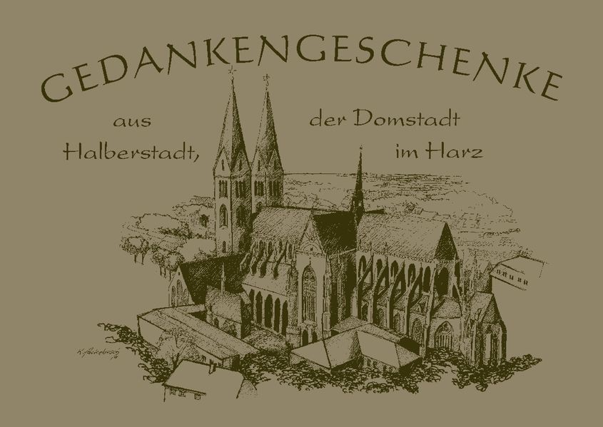 Cover von Gedankengeschenke – Aus Halberstadt, der Domstadt im Harz