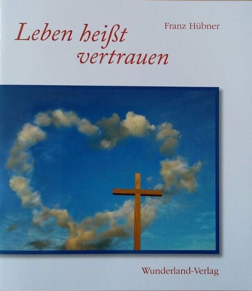 Cover von Leben heißt vertrauen