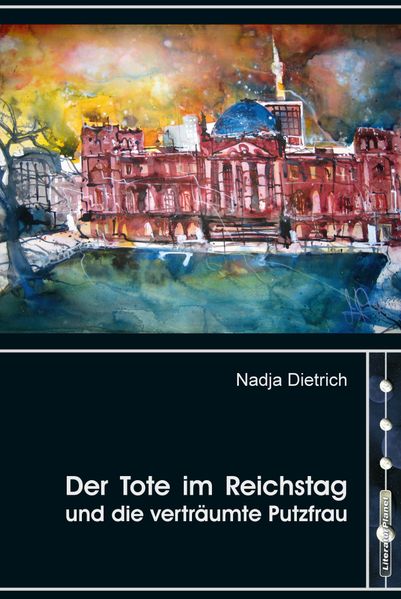Cover von Der Tote im Reichstag und die verträumte Putzfrau