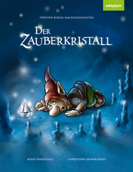 Cover von Förster Bodos Waldgeschichten – Der Zauberkristall