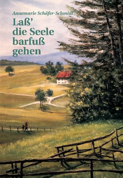 Cover von Laß‘ die Seele barfuß gehen