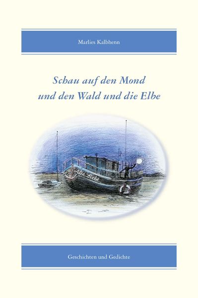 Cover von Schau auf den Mond und den Wald und die Elbe