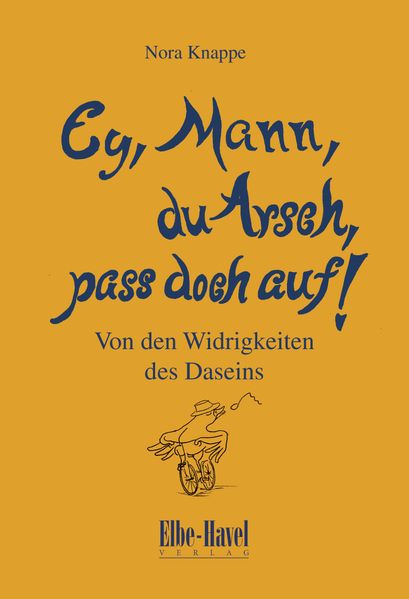 Cover von Ey,Mann, du Arsch, pass doch auf