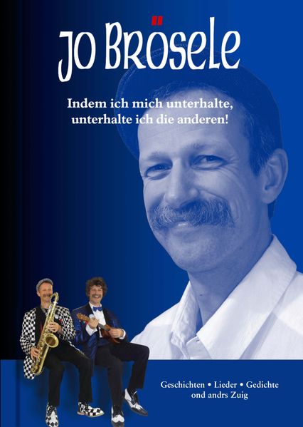 Cover von Jo Brösele – Indem ich mich unterhalte, unterhalte ich die anderen!