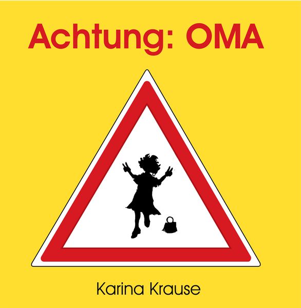 Cover von Achtung: Oma