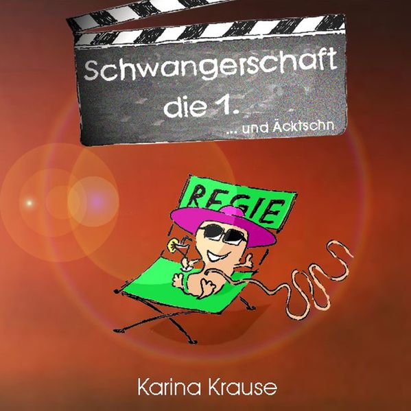 Cover von Schwangerschaft, die Erste… und Äcktschn