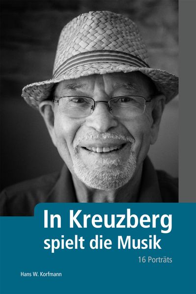 Cover von In Kreuzberg spielt die Musik