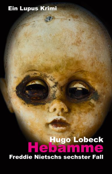 Cover von Hebamme – Freddie Nietschs sechster Fall