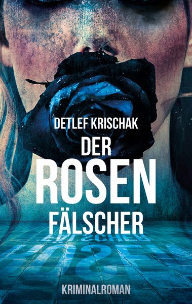 Cover von Der Rosenfälscher