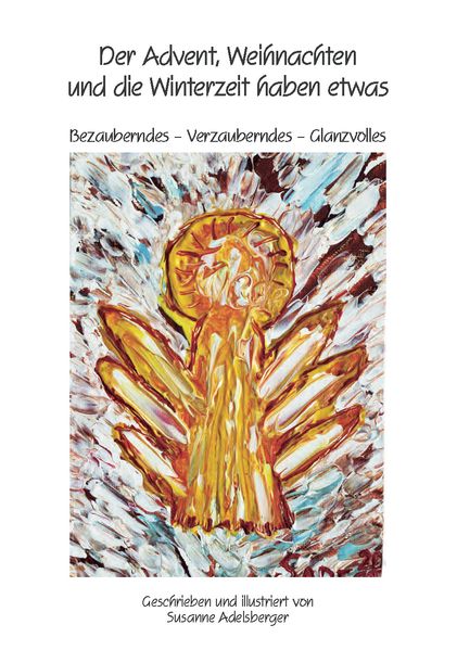 Cover von Der Advent, Weihnachten und die Winterzeit haben etwas