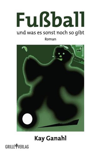 Cover von Fußball und was es sonst noch so gibt