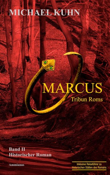 Cover von Marcus – Tribun Roms. Schicksal an Mosel und Rhein.