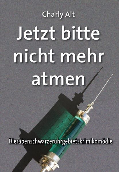 Cover von Jetzt bitte nicht mehr atmen