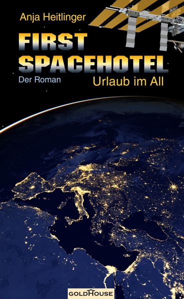 Cover von First Spacehotel. Urlaub im All