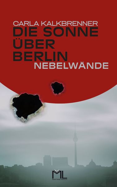 Cover von Die Sonne über Berlin – Nebelwände