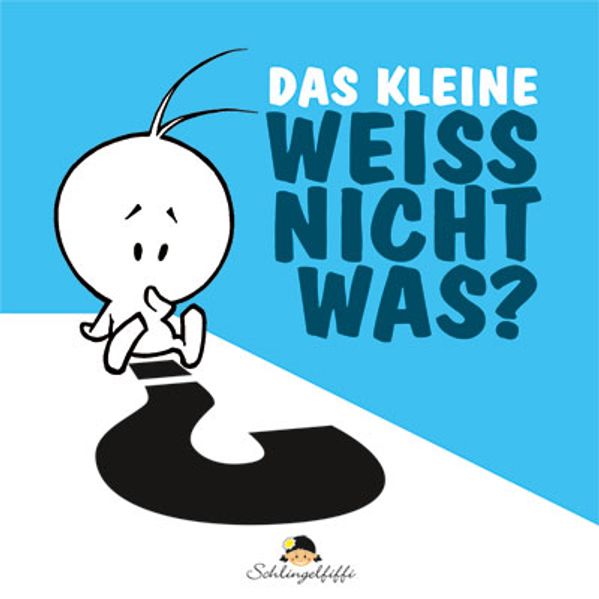 Cover von Das kleine Weissnichtwas?