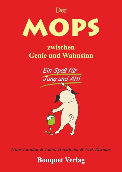 Cover von Der Mops zischen Genie und Wahnsinn – Band 2