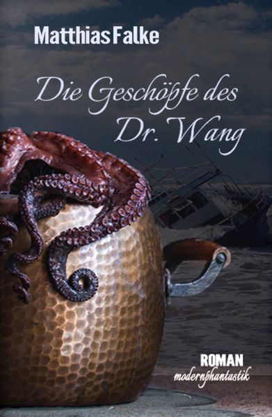 Cover von Die Geschöpfe des Dr. Wang