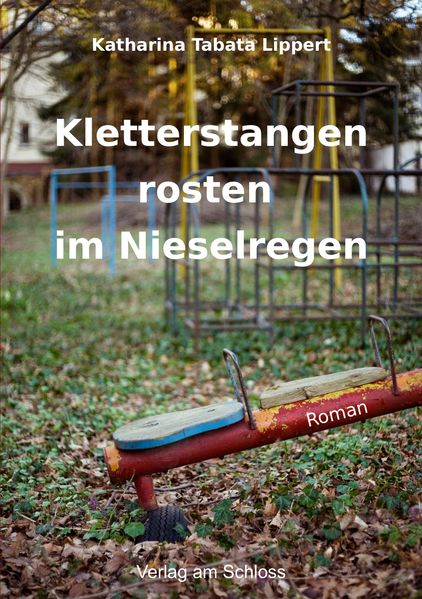 Cover von Kletterstangen rosten im Nieselregen