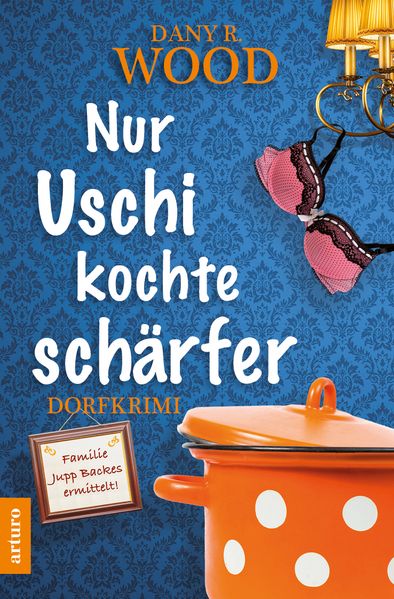 Cover von Nur Uschi kochte schärfer