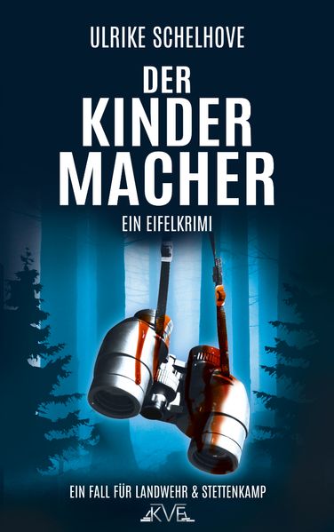 Cover von Der Kindermacher – Ein Eifel-Krimi Autorin: Ulrike Schelhove