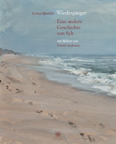 Cover von Wiedergänger – Eine andere Geschichte von Sylt mit 29 Bildern von Friedel Anderson