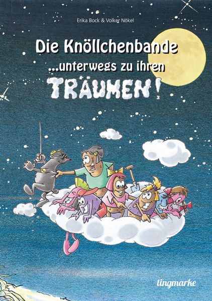 Cover von Die Knöllchenbande … unterwegs zu ihren Träumen