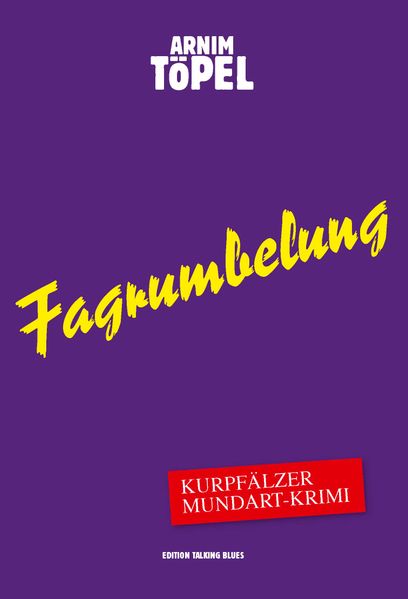 Cover von Fagrumbelung – Kurpfälzer Mundart-Krimi