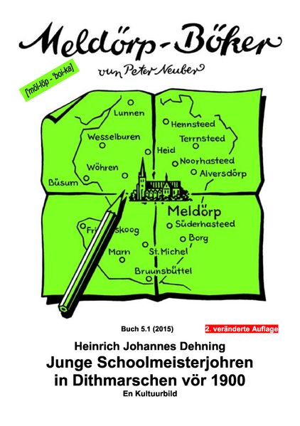 Cover von Junge Schoolmeisterjohren in Dithmarschen vör 1900 – En Kultuurbild