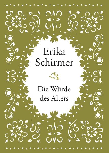 Cover von Erika Schirmer – Die Würde des Alters