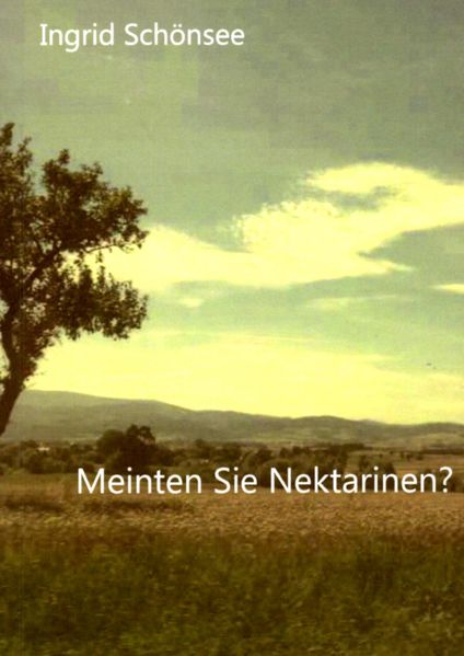 Cover von Meinten Sie Nektarinen?