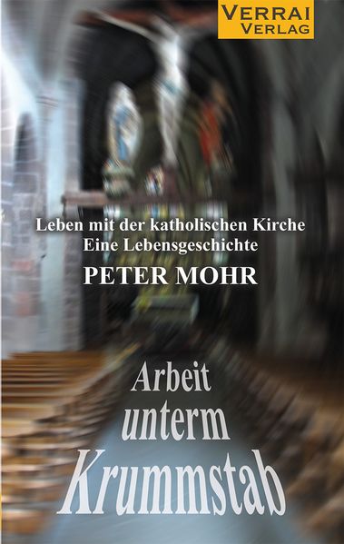 Cover von Arbeit unterm Krummstab – Leben mit der katholischen Kirche