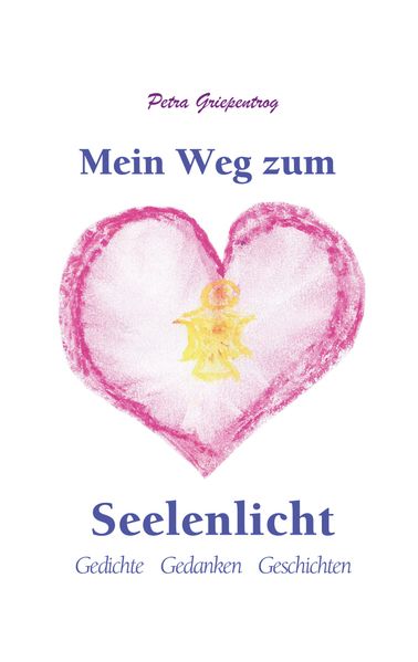 Cover von Mein Weg zum Seelenlicht