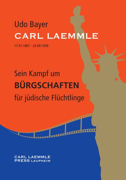 Cover von CARL LAEMMLE Sein Kampf um BÜRGSCHAFTEN für jüdische Flüchtlinge