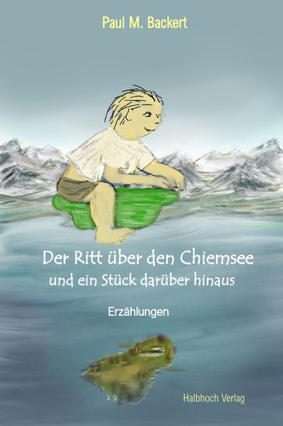 Cover von Der Ritt über den Chiemsee und ein Stück darüber hinaus