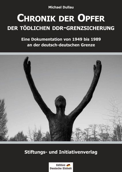Cover von Chronik der Opfer der tödlichen DDR-Grenzsicherung