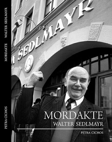 Cover von Mordakte Walter Sedlmayr