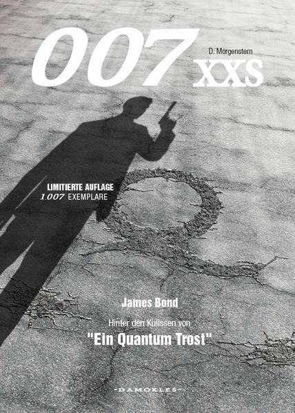 Cover von 007 XXS – James Bond 2008 – Hinter den Kulissen von „Ein Quantum Trost“