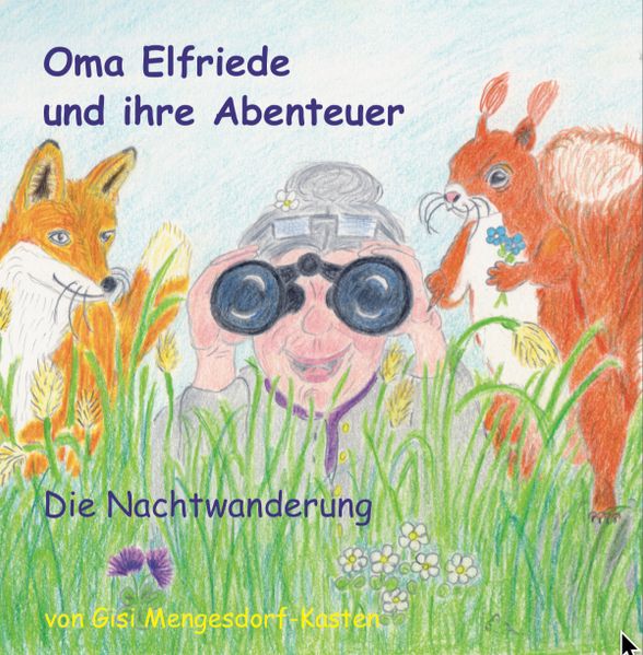 Cover von Oma Elfriede und ihre Abenteuer – die Nachtwanderung